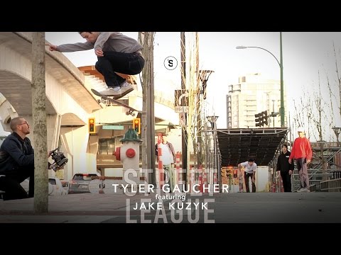 Tyler Gaucher & Jake Kuzyk - Street League