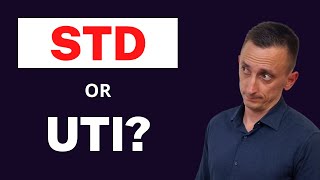 Painful Urination in Young Men: UTI or STD?