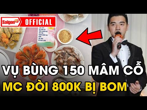 MC đám cưới vụ 'CÔ DÂU BÙNG 150 MÂM CỖ' lên tiếng về phát ngôn 'Đến nhà hàng đòi 800K bị BOM'