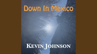 Down in Mexico