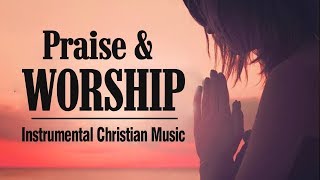 Background Instrumental Praise and Worship Music 2019 - Highly Jesus Instrumental Music