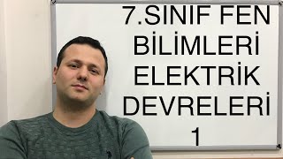 7. Sinif Fen Bi̇li̇mleri̇ Elektri̇k Devreleri̇ Konu Anlatimi 1