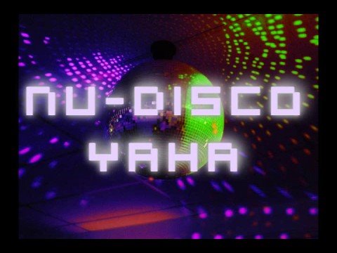 Nu Disco - Yaha