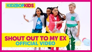 Watch Kidz Bop Kids Shout Out To My Ex video