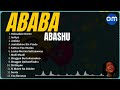 ABABA ABASHU Non Stop Oromo Music [ Playlist #3 ] Ababa Abashu | Oromo music | Old oromo music