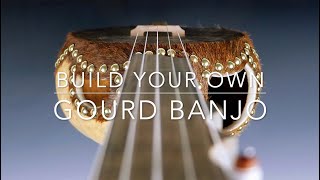 Gourd Banjo Build Video Course Trailer