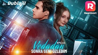 Dublajlı Vedadan Sonra Seni Özledim Tam Fi̇lm Reelshort