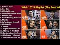 Wish 107.5 Playlist (The Best Wish FM Love Songs) ~ Greatest Hits