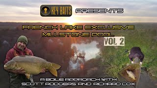 Volume 2 - Carp Fishing - France - Lake Exclusive - Millstone Pool - Big Carp - Key Baits Solutions