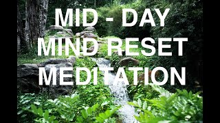 Mid-Day Mind Reset Meditation