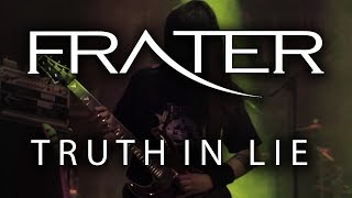 Watch Frater Truth In Lie video