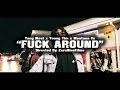Fuck Around | Young Tim x Yung Moet x Montana 3x (Official Music Video)