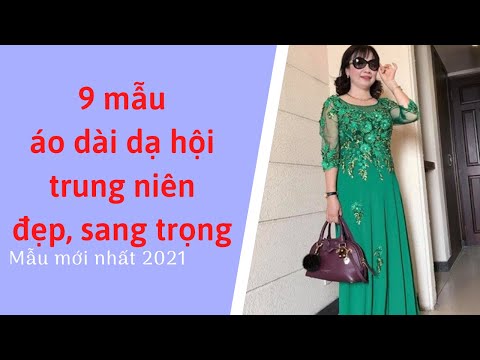 9 mẫu áo dài dạ hội tuổi trung niên sang trọng, đẹp mê luôn - Mẫu mới nhất 2021