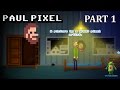 Paul Pixel - The Awakening