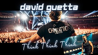 Watch David Guetta Think Think Think video