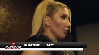 Hande Yener İyi̇ Ya