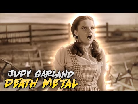 The heroine of "The Wizard of Oz" sings Death Metal