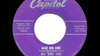Watch Nat King Cole Make Her Mine video