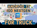 IGO NEXTGEN on Android 13 for TRUCK. Best navigation. Download link 📥