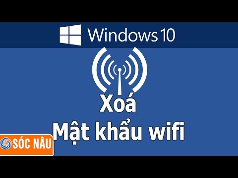 Windows 10 - Xoá mật khẩu wifi đã lưu
