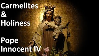 Carmelites and Holiness | Pope Innocent IV