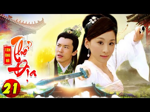 PHIM HAY 2021 | TÂN ÔNG BÀ THỔ ĐỊA - Tập 21 | Phim Bộ Hay Nhất 2021