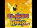 Canarios do reino -Mulher por tua cau... Canarios do reino -Mulher por tua cau...