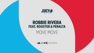 Watch Robbie Rivera Move Move video