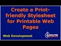 Create a Print-friendly Stylesheet for Printable Web Pages