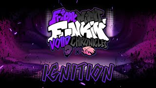 Ignition Remake - Fnf Voiid Chronicles Fanmade Ust