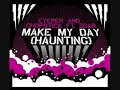 Eyerer & Chopstick - Make my day (Haunting) (Christopher Just Remix)