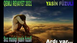 Qemli Revayet -Yasin Fuzuli 2021