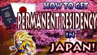 How To Get Permanent Residency in Japan