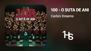 Carla's Dreams - 100 - O Sută De Ani | 1 Hour