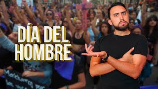 ¿Y Cuándo Es El Día Del Hombre? 🤦🏻♀️🤷🏻♂️