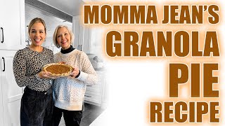 Granola Pie Recipe | Momma Jean's Granola Pie | Best Thanksgiving Dessert