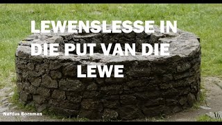 Lewenlesse in die put van die lewe