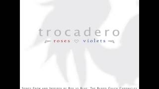 Watch Trocadero Blood Gulch Blues video