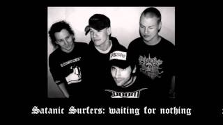 Watch Satanic Surfers Waiting For Nothing video