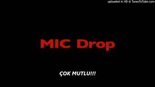 BTS - MIC Drop Remix (Feat. DESIIGNER) Türkçe Altyazılı