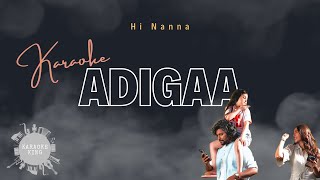 Adigaa Full Karaoke Hi Nanna Songs Nani, Mrunal Thakur Hesham Abdul Wahab