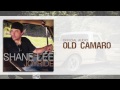 Shane Lee - Old Camaro (Official Audio)