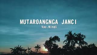 Download lagu Lagu bugis MUTAROANGA JANCI enak di dengar