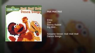 Watch Sesame Street Hot Hot Hot video