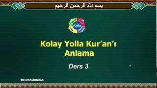 Kolay Yolla Kuranı Anlama Ders 3