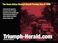Triumph Herald Prototypes - Proving Trip Through Africa