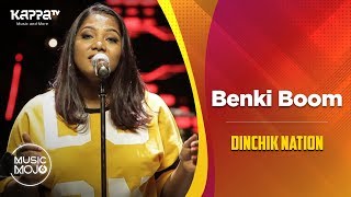 Benki Boom - Dinchik Nation - Sayanora - Music Mojo Season 6 - Kappa TV