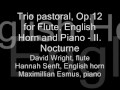 Trio pastoral, Op.12 for Flute, English Horn and Piano - II. Nocturne