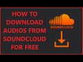 How To Download Audios (Music) From Soundcloud For Free