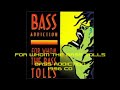 For Whom The Bass Tolls - Bass Addiction